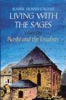 Living with the Sages: Rashi and the Tosafists